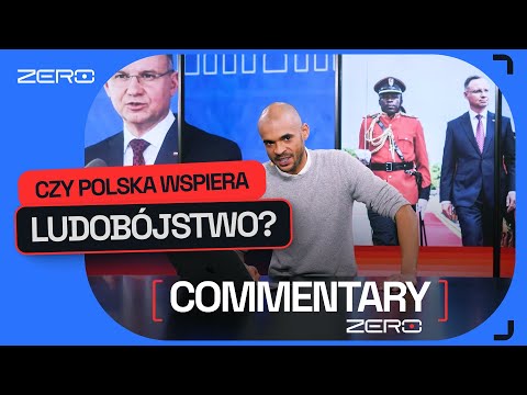 COMMENTARY: CZY POLSKA WSPIERA LUDOBÓJSTWO W AFRYCE?