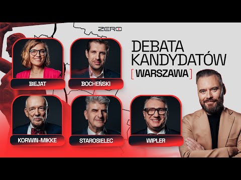 DEBATA: KANDYDACI NA PREZYDENTA WARSZAWY: BIEJAT, BOCHEŃSKI, KORWIN-MIKKE, STAROSIELEC, WIPLER