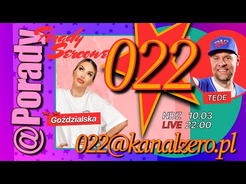 022 #6 – PORADY SERCOWE – MONIKA GOŹDZIALSKA & TEDE